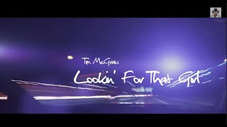 Lookin For That Girl  Official Lyric Video  McGraw [upl. by Aninat]