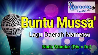 BUNTU MUSSA  LAGU DAERAH MAMASA  KARAOKE HD  NADA STANDAR [upl. by Ardiedal]