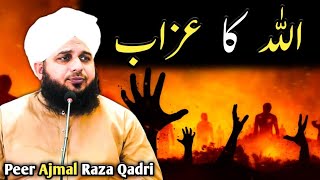 Allah Ka Azab  Ajmal Raza Qadri  New Bayan 2024 [upl. by Cohby]