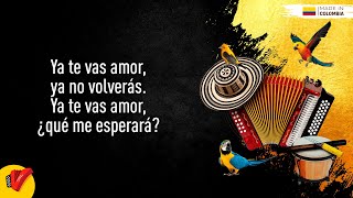 Ya Te Vas Amor Binomio De Oro De América Video Letra  Sentir Vallenato [upl. by Selemas]