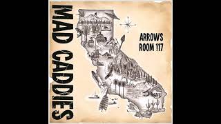 MAD CADDIES  ARROWS ROOM 117  NEW FULL ALBUM 2024 [upl. by Ynney]