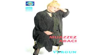 Muazzez Abacı  Vurgun 1  Hiç Birşey Kar Etmez [upl. by Hnim]