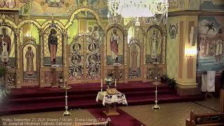 Friday September 27 2024 Rosary 700 am Divine Liturgy 730 am [upl. by Ilagam]