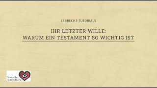 Warum ein Testament so wichtig ist [upl. by Enilatan]