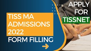 How to Apply for TISSNET  TISS MA Admissions Form Filling 2022  Aspirants Relations Committee [upl. by Sikras]