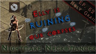 I Think We Need to Replace Elly  Necromancer P8  D2R Holy Grail  Ep 52 [upl. by Nivonod744]