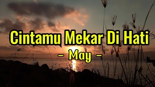 May  Cintamu Mekar Di Hati  LIRIK [upl. by Ahsac]