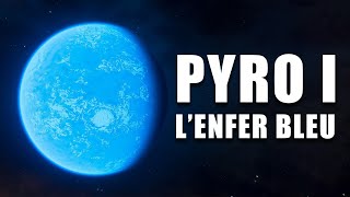 Star Citizen  PYRO 1  Lenfer est bleu [upl. by Ilatfen]