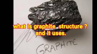 graphite structure properties and uses [upl. by Elinad]