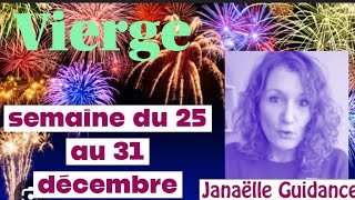 Vierge semaine du 25 au 31 décembre [upl. by Lorola934]