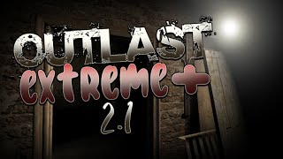 OUTLAST EXTREME PLUS 21 The hardest outlast mod ever Part 1 [upl. by Eelarol502]