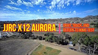 JJRC X12 AURORA  RTH Orbit and Tracking Test [upl. by Astra]