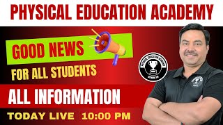 PHYSICAL EDUCATION ACADEMY  GOOD NEWS  FOR ALL STUDENTS  Online classes and offline classes [upl. by Botti]