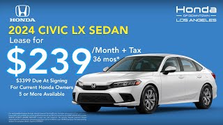 Unlock your dream ride with the 2024 Honda Civic LX Lease  Honda of Downtown Los Angeles [upl. by Asserrac859]