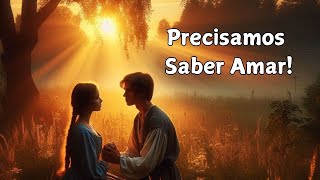 PRECISAMOS SABER AMAR [upl. by Eddi]