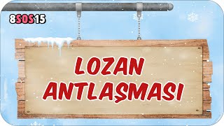 Lozan Antlaşması 📕 tonguçCUP 2Sezon  8SOS15 2024LGS [upl. by Possing]