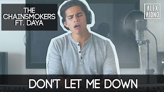 Dont Let Me Down by The Chainsmokers ft Daya  Alex Aiono Cover [upl. by Pen]