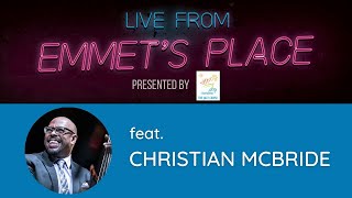 Live From Emmets Place Vol 63  Christian McBride [upl. by Barbey58]