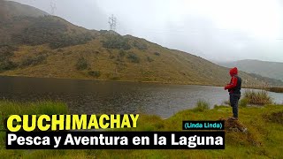 Pesca y Aventura en la laguna CUCHIMACHAY Linda Linda [upl. by Mccready676]