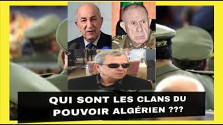 QUI SONT les CLANS du POUVOIR en ALGÉRIE [upl. by Orofselet]