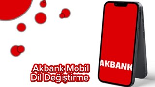 Akbank Mobil Dil Değiştirme  Akbank Dil Ayarları [upl. by Steele990]