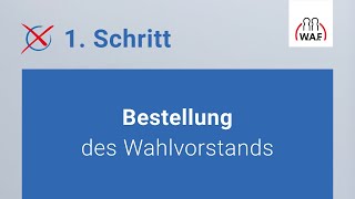 Bestellung des Wahlvorstands  Betriebsratswahl  Schritt 1 [upl. by Mello665]