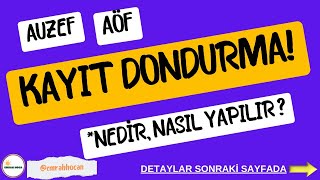 auzef kayıt dondurma nasıl yapılır auzef kayıt [upl. by Domenico]