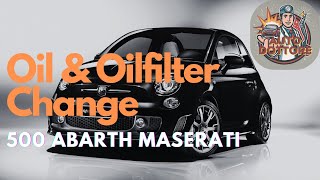 FIAT 500 ABARTH 695 MASERATI Oil amp Oilfilter Change [upl. by Kwon]