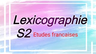 Lexicographie s2 درس شاامل لكل ما ستحتاجه في هذه المادة [upl. by Arnold]