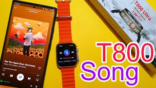 How To Play Song In T800 Ultra Smartwatch  Play Song In T800 Ultra Smartwatch  Song in T800 Ultra [upl. by Schultz726]