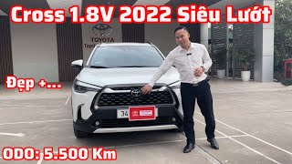 Toyota Cross 18V 2022 Siêu Đẹp ODO 5500 Km Đẹp Nhất Việt Nam [upl. by Oretna]