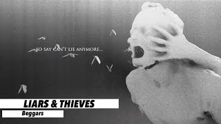 Liars amp Thieves quotBeggarsquot Official Music Video wwwpitcamtv [upl. by Morrison]