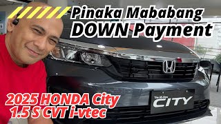 Pinaka Mababang DOWN PAYMENT ng 2025 HONDA City 15 S CVT  2025 HONDA City S CVT [upl. by Melbourne]