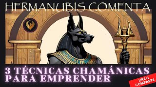 🧙‍♂️ 3 TÉCNICAS CHAMÁNICAS PARA EMPRENDER 🔥 E0225 ✨ [upl. by Zanlog11]