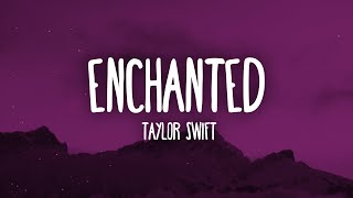 Taylor Swift  Enchanted Taylors Version Lyrics [upl. by Khalil727]