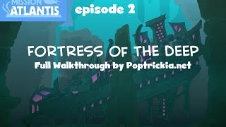 Poptropica Mission Atlantis Ep 2 Fortress of the Deep Walkthrough [upl. by Gertrude]