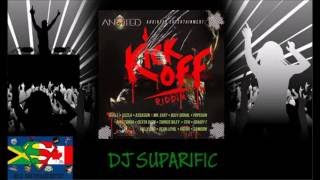 KICK OFF RIDDIM MIX FT MAD CORBA POPCAAN DEXTA DAPS SIZZLA amp MORE DJ SUPARIFIC [upl. by Qifahs]