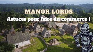 Manor Lords  Astuce sur le commerce [upl. by Anikehs]