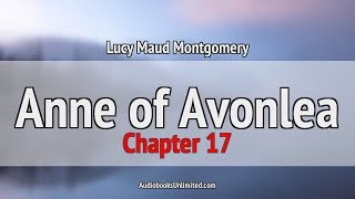 Anne of Avonlea Audiobook Chapter 17 [upl. by Enerahs835]