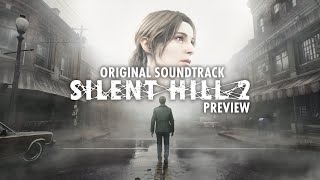 Silent Hill 2 Remake OST  Full Original Soundtrack Preview 2024 Full Album OST [upl. by Aicnetroh]