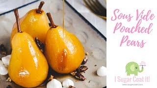 How To Make Sous Vide Poached Pears [upl. by Eduard]