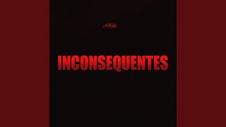 Inconsequentes [upl. by Anerec]