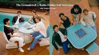 The Groundswell x Radio Fodder Interview [upl. by Karas303]