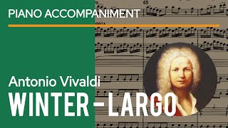 A Vivaldi  WinterLInverno 2 Largo Piano Accompaniment Four Seasons Violin Concerto in F minor [upl. by Chrystal]