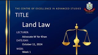 Diploma In Law  Advocate M Yar Khan  Land Law  Week 1  October 112024 [upl. by Nwonknu]