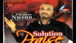 Chimere Nwenu  Solution Praise [upl. by Ceil415]