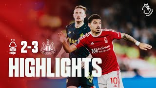 HIGHLIGHTS  NOTTINGHAM FOREST 23 NEWCASTLE UNITED  PREMIER LEAGUE [upl. by Frederick]