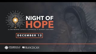 Steubenville Night of Hope  Full Conference Livestream  Advent [upl. by Salamone]