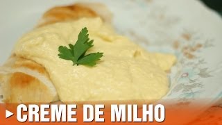 Como Fazer Creme de Milho [upl. by Ansilme]