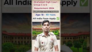 Allahabad High court Group C and D New Vacancy 2024 Full Details allahabadhighcourt [upl. by Acirre]